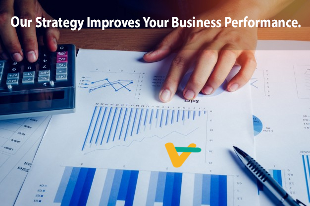 Our Strategy Improves Your Business Performance.